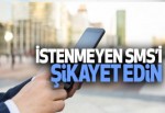 İstenmeyen sms şikayet edin