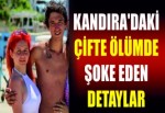 KANDIRA'DAKİ ÇİFTE ÖLÜMDE ŞOKE EDEN DETAYLAR