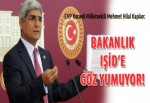 Kaplan: Bakanlık, IŞİD’e göz yumuyor!