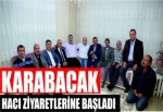 KARABACAK HACI ZİYARETLERİNE BAŞLADI