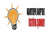 KARTEPE AKP’DE İSTİFA ŞOKU