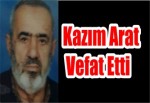 Kazım Arat Vefat Etti