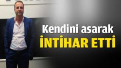 Kendini asarak intihar etti