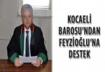 Kocaeli Barosu’ndan Feyzioğlu’na destek