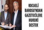 Kocaeli Barosu'ndan gazetecilere hukuki destek