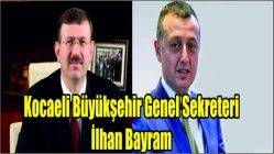 Kocaeli Büyükşehir Genel Sekreteri İlhan Bayram