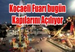 Kocaeli Fuarı bugün Kapılarını Açılıyor