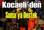 Kocaeli'den Soma'ya Destek