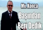 Konca: Başından beri dedik dinlemediniz