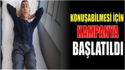 Konuşabilmesi için kampanya başlatıldı