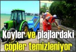 Köyler ve plajlardaki çöpler temizleniyor