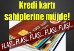 KREDİ KARTI SAHİPLERİ DİKKAT