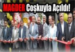 MAGDER Coşkuyla Açıldı!