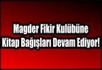 Magder Fikir Kulübüne Kitap Bağışları Devam Ediyor!