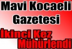 Mavi Kocaeli Gazetesi ikinci kez mühürlendi