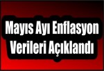 Mayıs Ayı Enflasyon Verileri Açıklandı