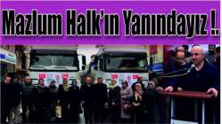 Mazlum Halk’ın yanındayız!.