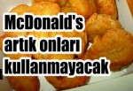 McDonald's artık onları kullanmayacak