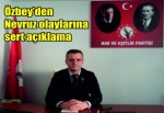 Mehmet Soner Özbey’den Nevruz olaylarına sert açıklama