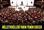 Milletvekilleri bugün yemin edecek