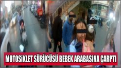 Motosiklet sürücüsü bebek arabasına çarptı