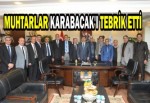 MUHTARLAR KARABACAK'I TEBRİK ETTİ