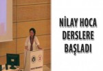 Nilay Hoca derslere başladı