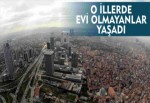 O 3 ilde ev sahibi olana büyük müjde!