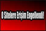 O Sitelere Erişim Engellendi!