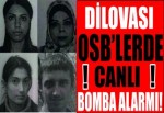 OSB’lerde canlı bomba alarmı!