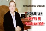 Otokar’lar PKK’ya mı pazarlanıyor?