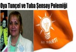 Oya Tunçel ve Tuba Şensoy polemiği