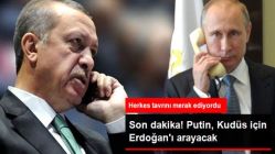 Putin, Erdoğan'la Kudüs Meselesini Konuşacak