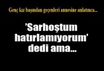 ’Sarhoştum hatırlamıyorum’