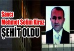 Savcı Mehmet Selim Kiraz şehit oldu