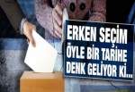 Seçim öyle bir tarihe geliyor ki...