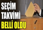 Seçim takvimi belli oldu