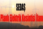 SEDAŞ planlı elektrik kesintisi ilanı