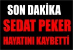 SEDAT PEKER HAYATINI KAYBETTİ