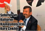 Şehirler ve Kültürler Kaynaşması için Kura Çekildi