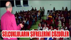 Selçukluların Şifrelerini Çözdüler