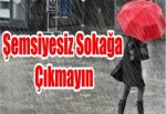 Şemsiyesiz Sokağa Çıkmayın