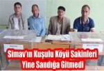 Simav'ın Kuşulu Köyü Sakinleri yine Sandığa Gitmedi