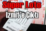 Süper Loto İzmit'e çıktı