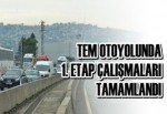 Tem Otoyolunda 1. Etap Çalişmalari Tamamlandı