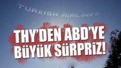 THY'den ABD'ye büyük sürpriz