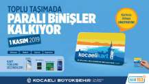 Toplu Taşımada Paralı Binişler Kaldırılıyor