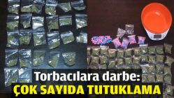 Torbacılara darbe: Çok sayıda tutuklama