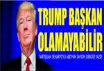 Trump başkan olamayabilir ŞOK İHTİMAL