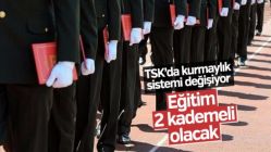 TSK'da kurmaylık sistemi değişti